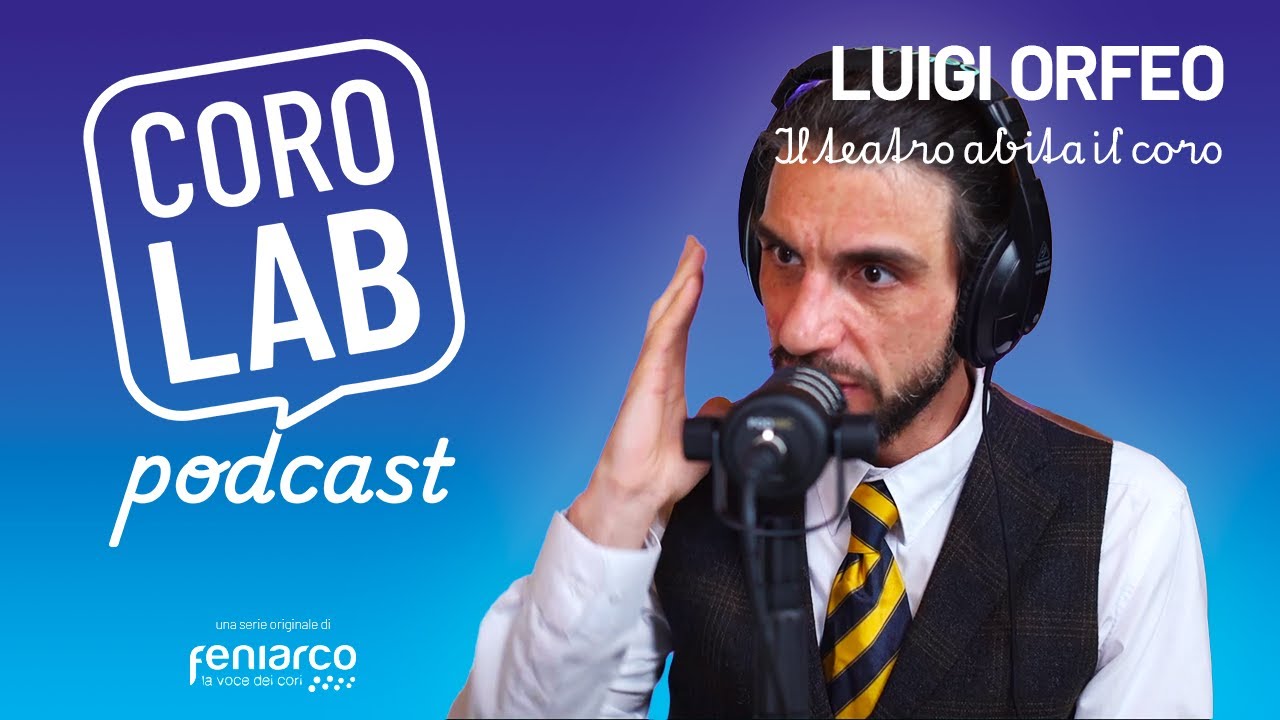 LUIGI ORFEO. Il teatro abita il coro