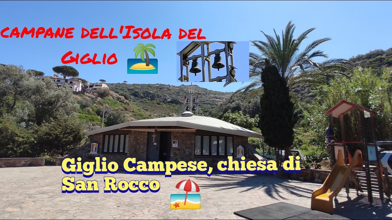 Le campane di Giglio Campese (GR) Chiesa di San Rocco