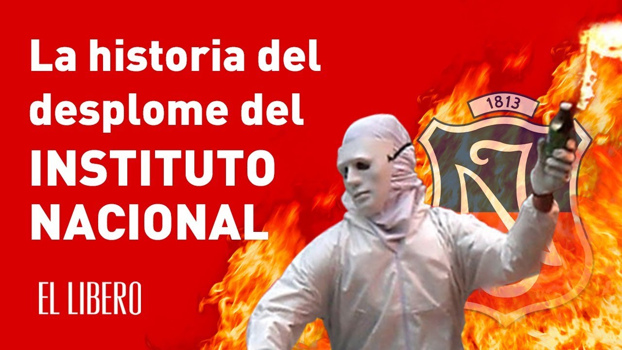 La historia del desplome del Instituto Nacional: Cuadernos por molotovs
