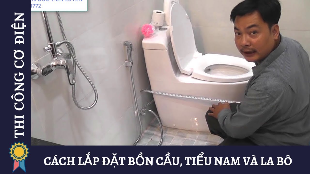 CÁCH LẮP ĐẶT BỒN CẦU, TIỂU NAM VÀ LA BÔ | Kỹ Thuật Thi Công Cơ Điện MECHANICAL ENGINEERING