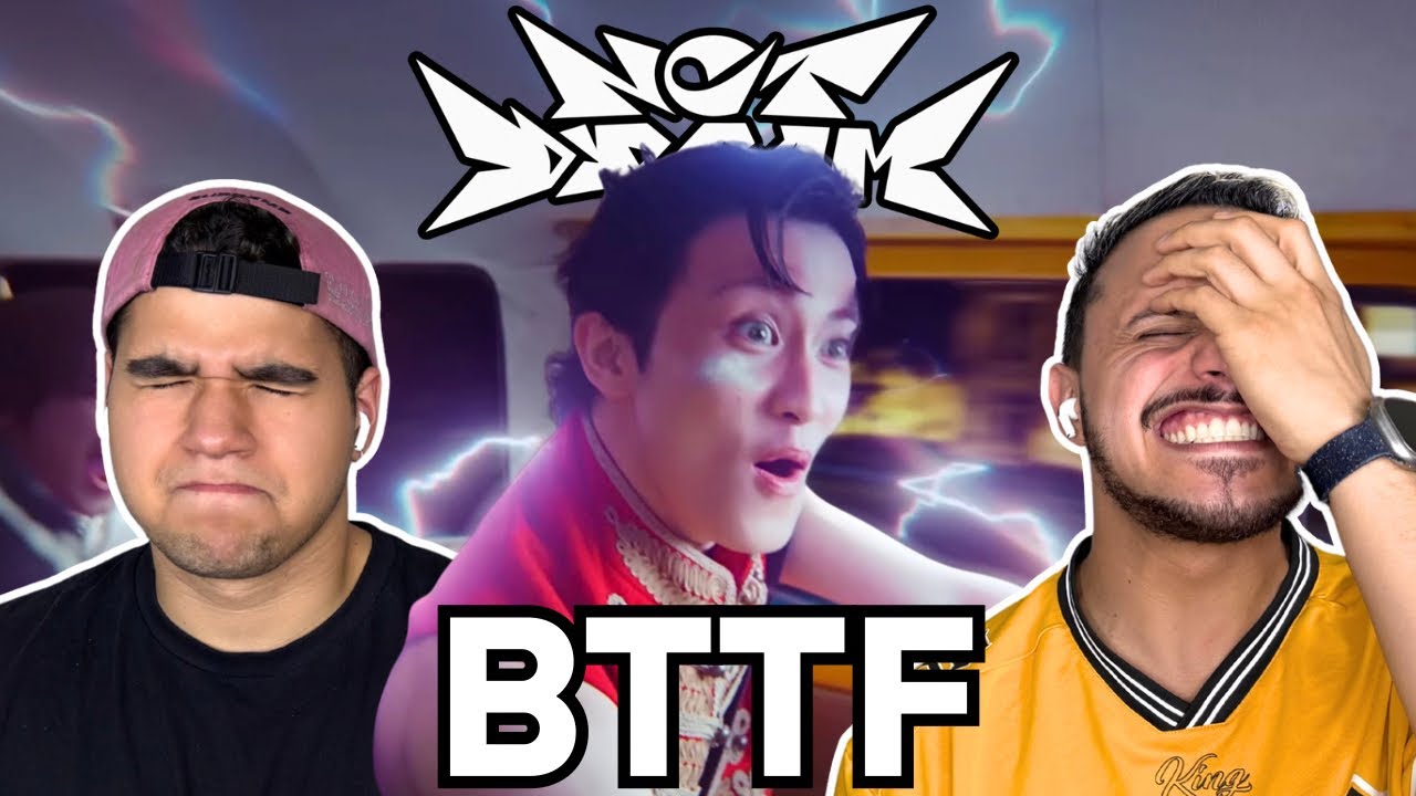 OMG!!! REACTING TO NCT DREAM 엔시티 드림 'BTTF' MV