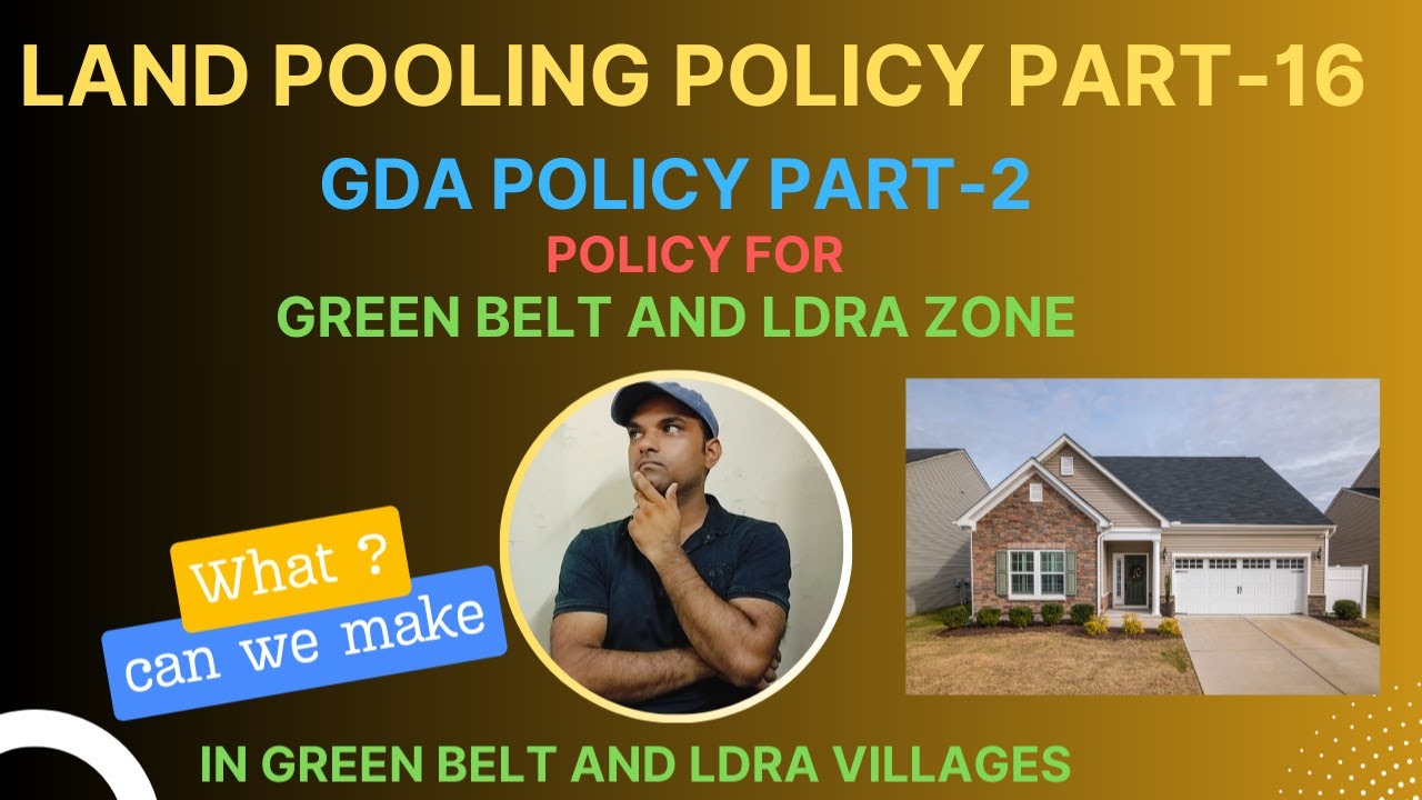 LAND POOLING POLICY latest news-PART-16|Detailed overview of Green Development Area Policy PART-2