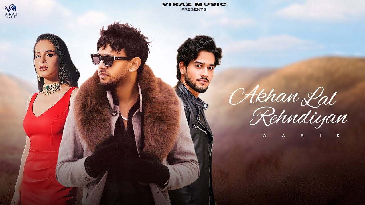 AKHAN LAL REHNDIYAN ( Official Video) | WARIS |  DS LOHCHAB | BALAJI FILMS PRODUCTION
