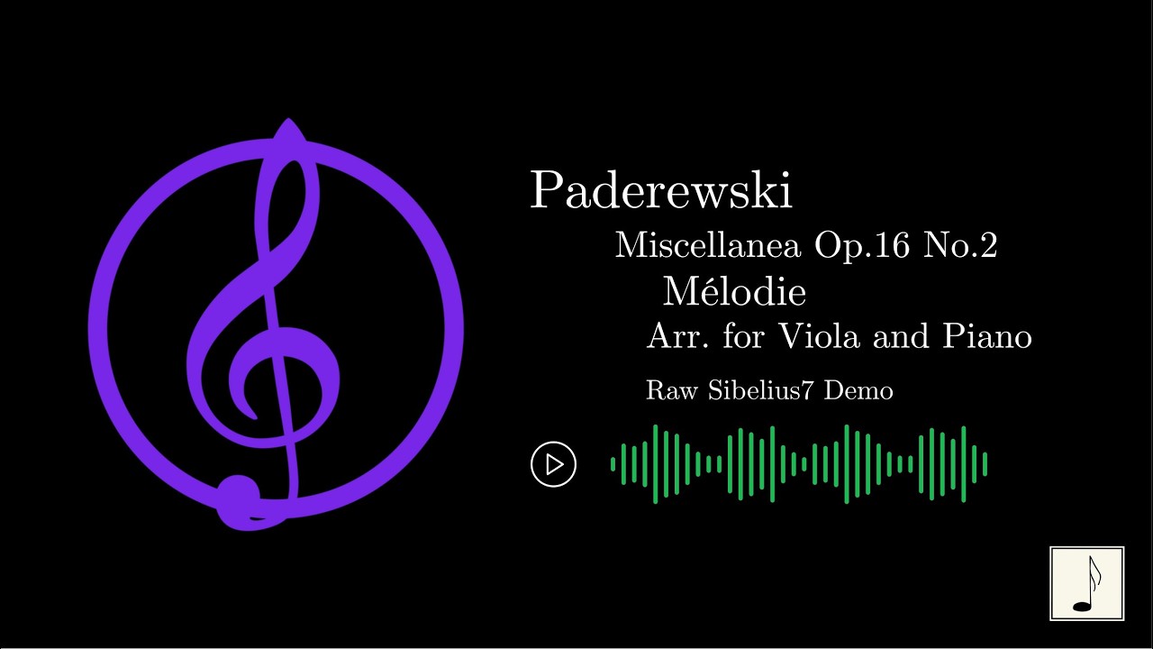 Ignacy Jan Paderewski - Miscellanea Op.16 No.2 Mélodie (Arr. for Viola and Piano)