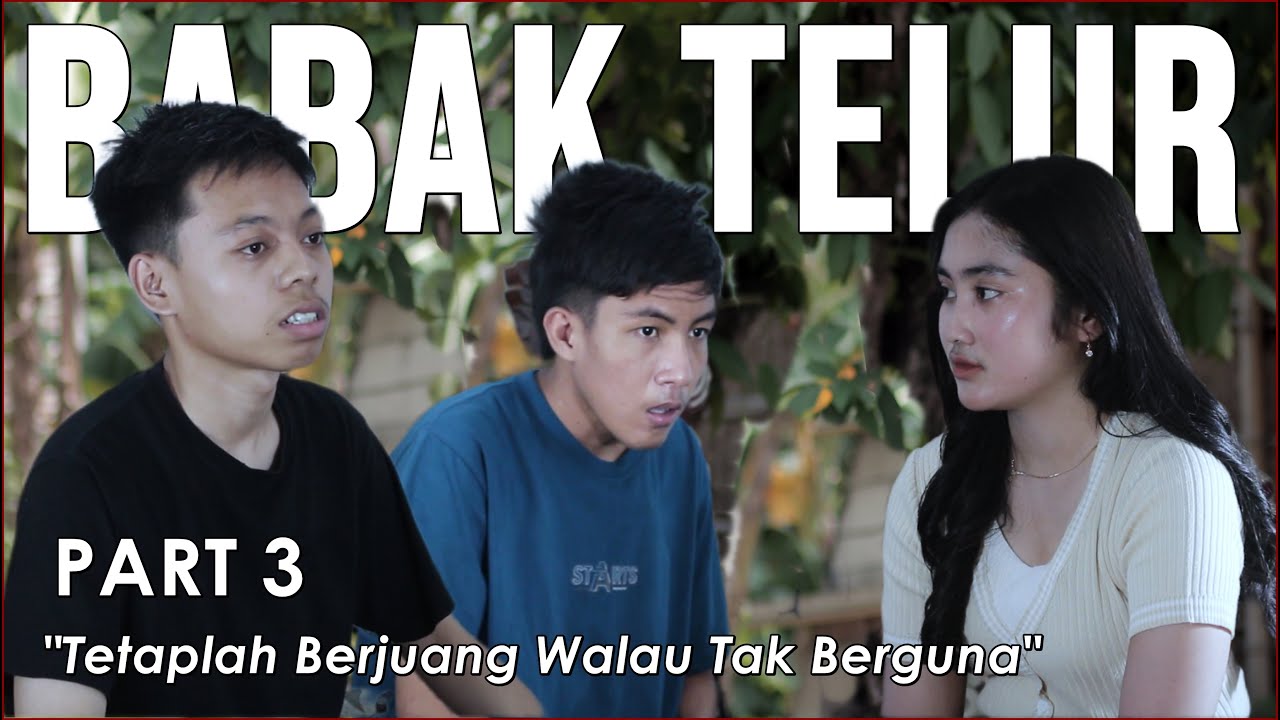 BABAK TELUR - PART 3 (FILM PENDEK)