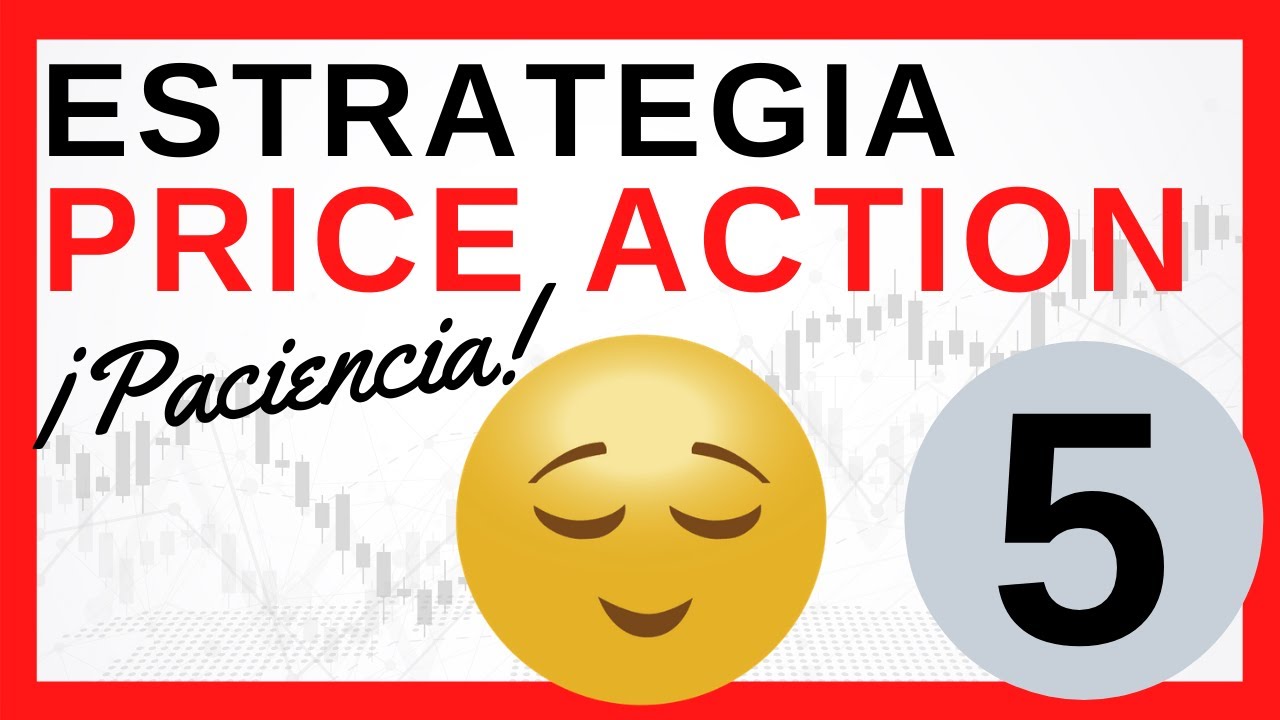 ESTRATEGIA de inversión acción del precio con ¡PACIENCIA!