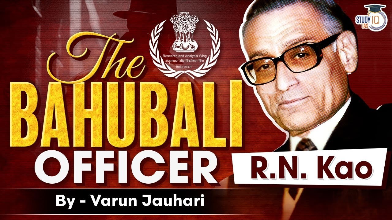 RN Kao: The Best Civil Servant of India | Who Created RAW