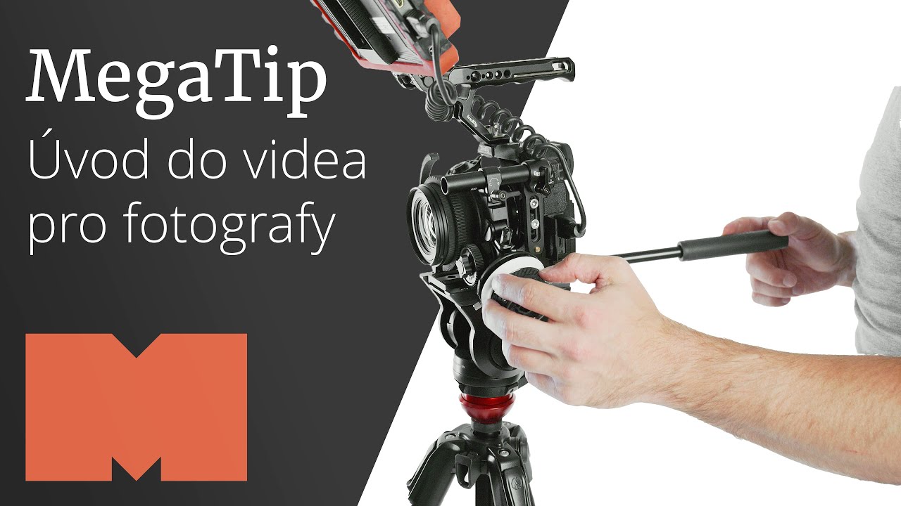 Začněte natáčet! Úvod do videa pro fotografy | MegaTip
