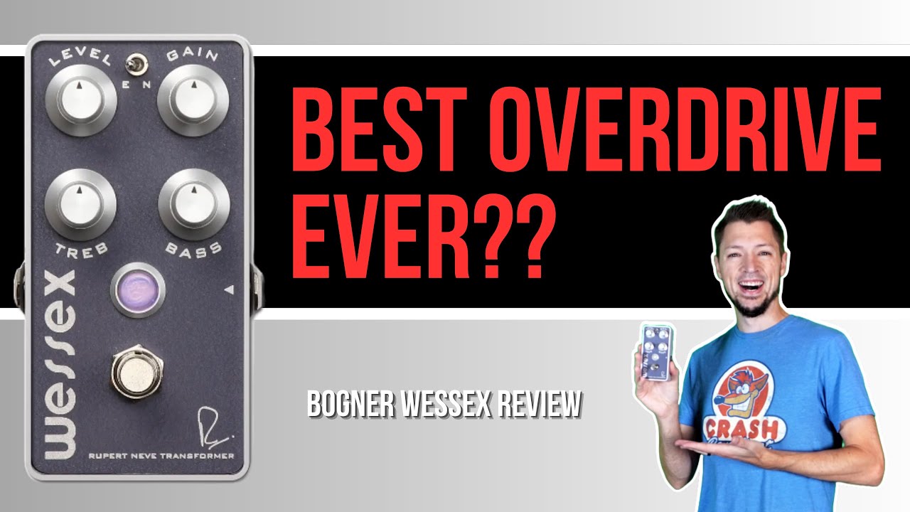 Before You Buy! Bogner Wessex Overdrive Review