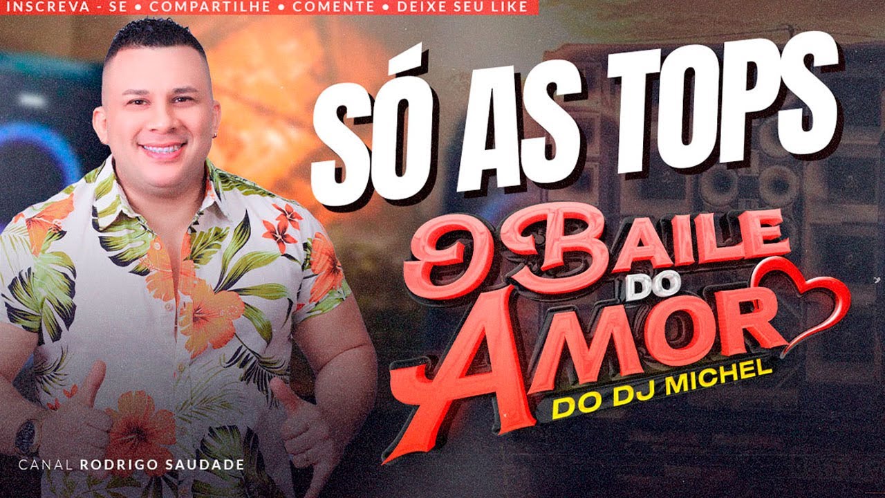 BAILE DO AMOR   DJ MICHEL AO VIVO SANTA ISABEL MANSÃO DO PATIFÃO