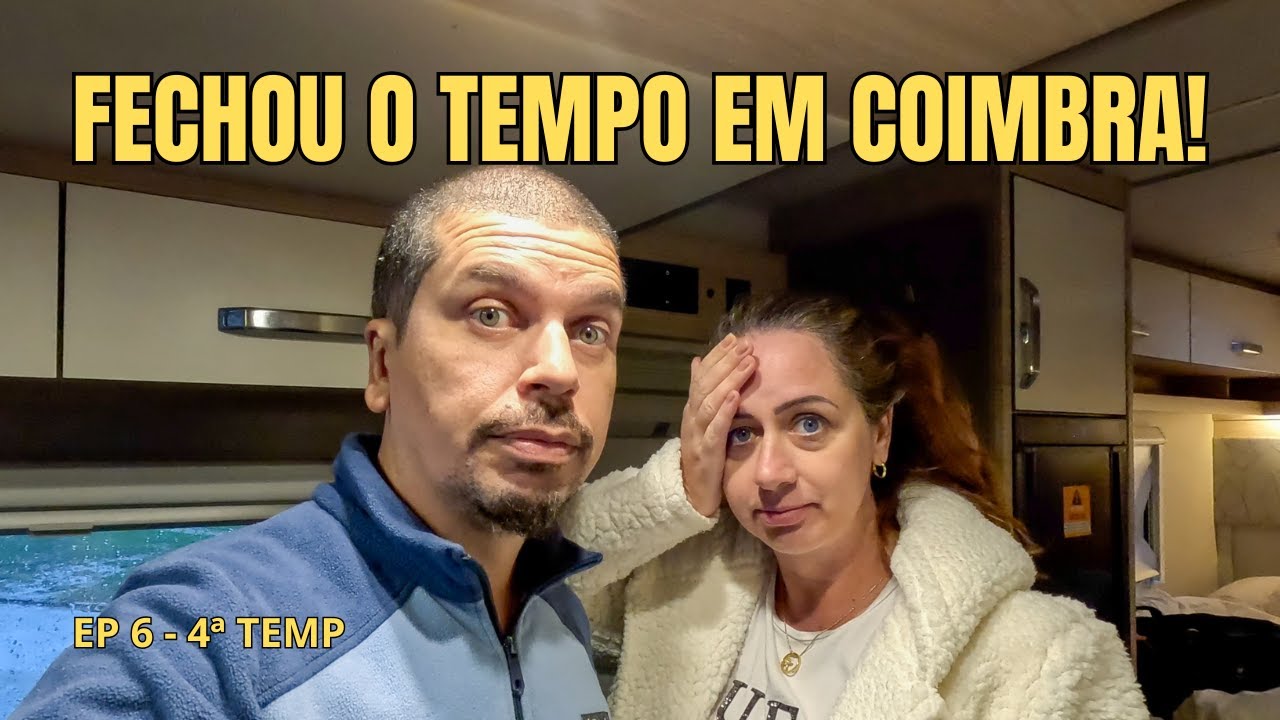 FECHOU O TEMPO EM COIMBRA! - EP 6 - 4ª TEMP