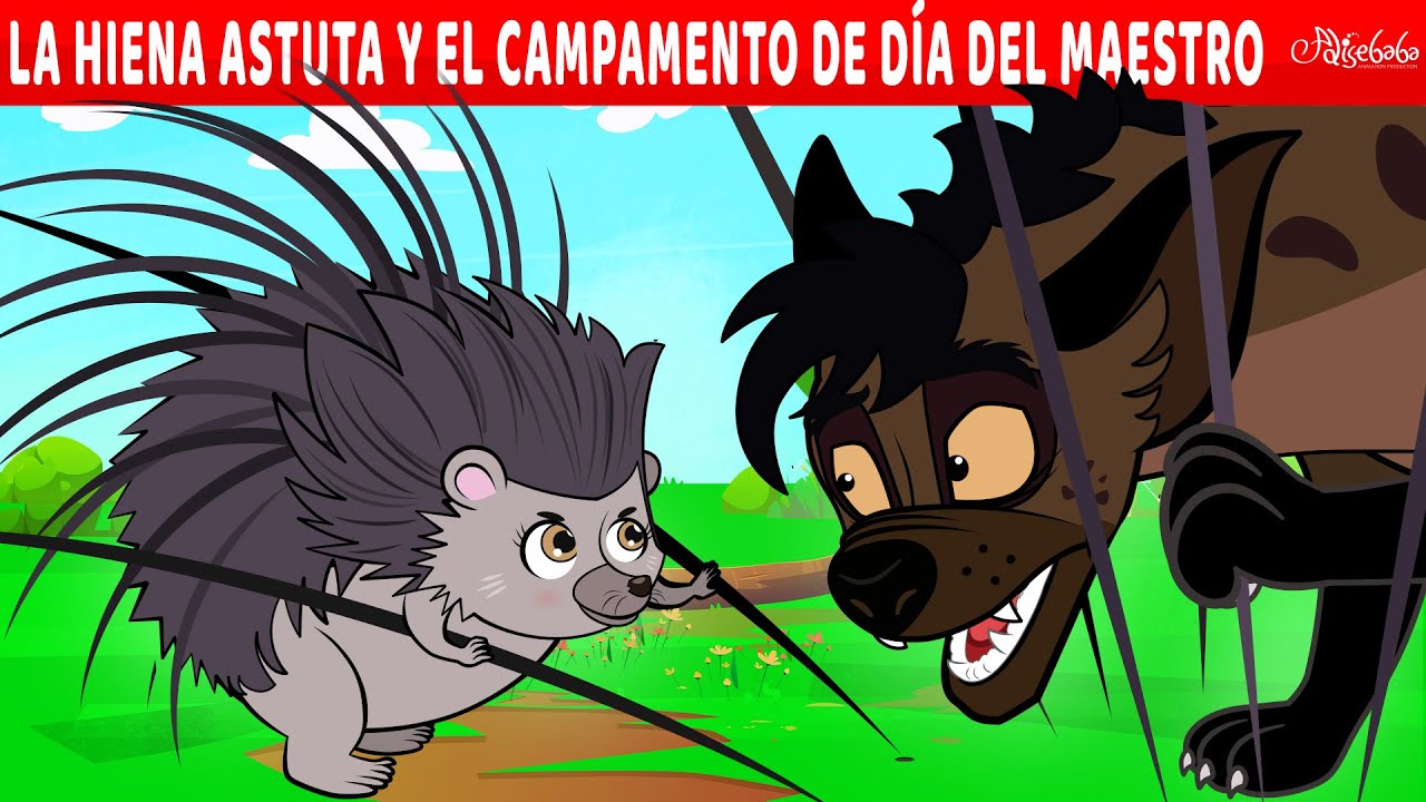 La Hiena Astuta y El Campamento De Día Del Maestro | Cuentos infantiles para dormir en Español