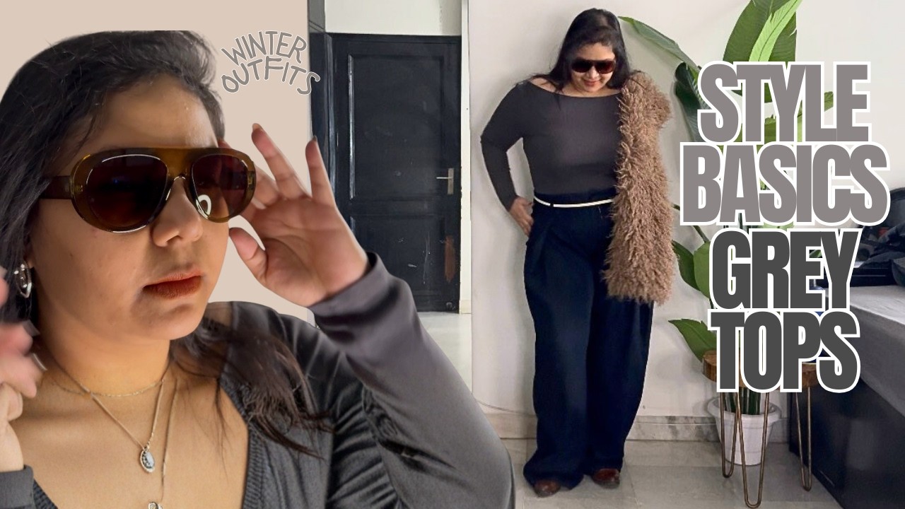 Grey Tops - Fashion Basics | Winter Style