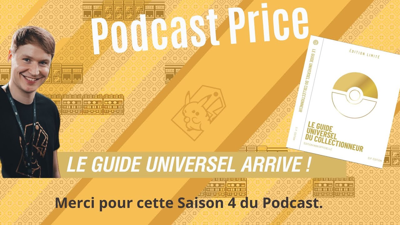PODCAST PRICE ! Ep. 28 S.4 ! LE GUIDE UNIVERSEL DU COLLECTIONNEUR ARRIVE !