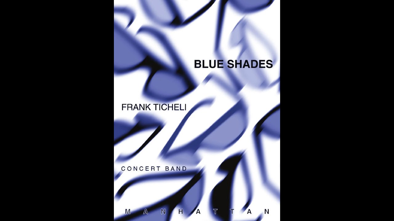 Frank Ticheli - Blue Shades (Concert band) [Score]