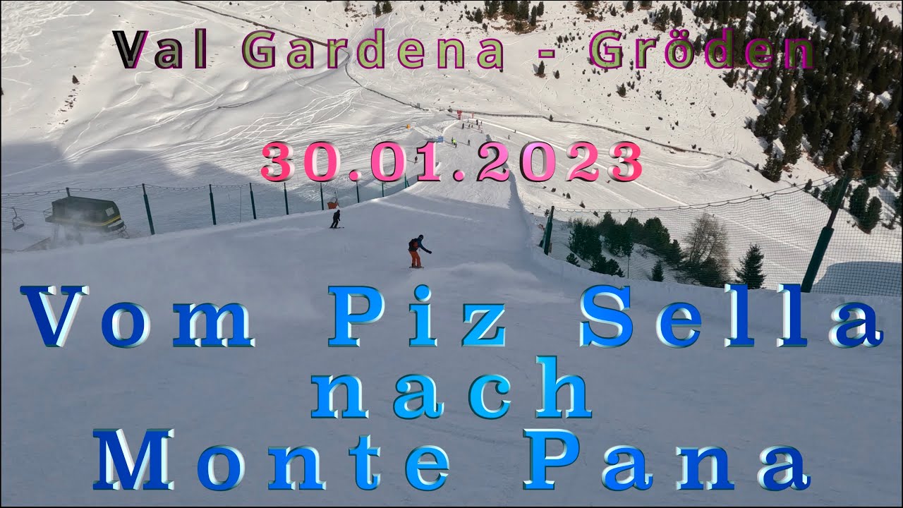 Val Gardena - Gröden 30.01.2023: Vom Piz Sella nach Monte Pana ungeschnitten - UNCUT