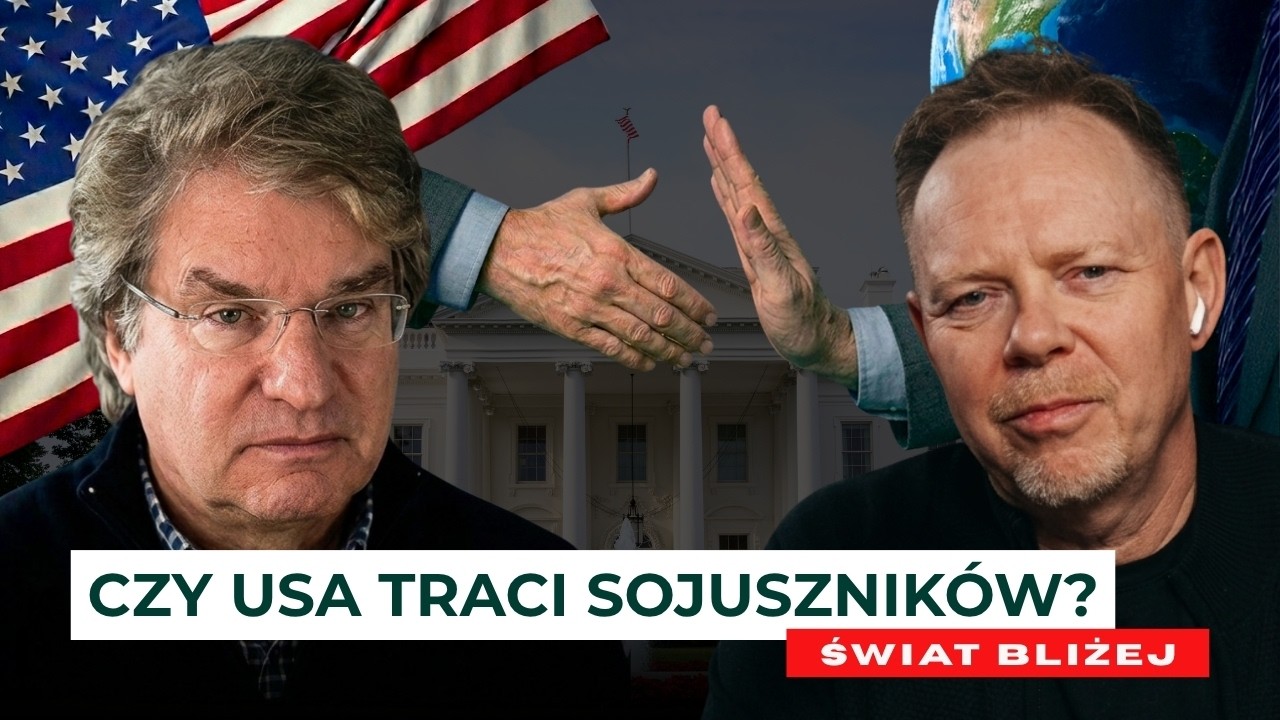 Czy USA traci sojusznik&oacute;w? | Świat Bliżej