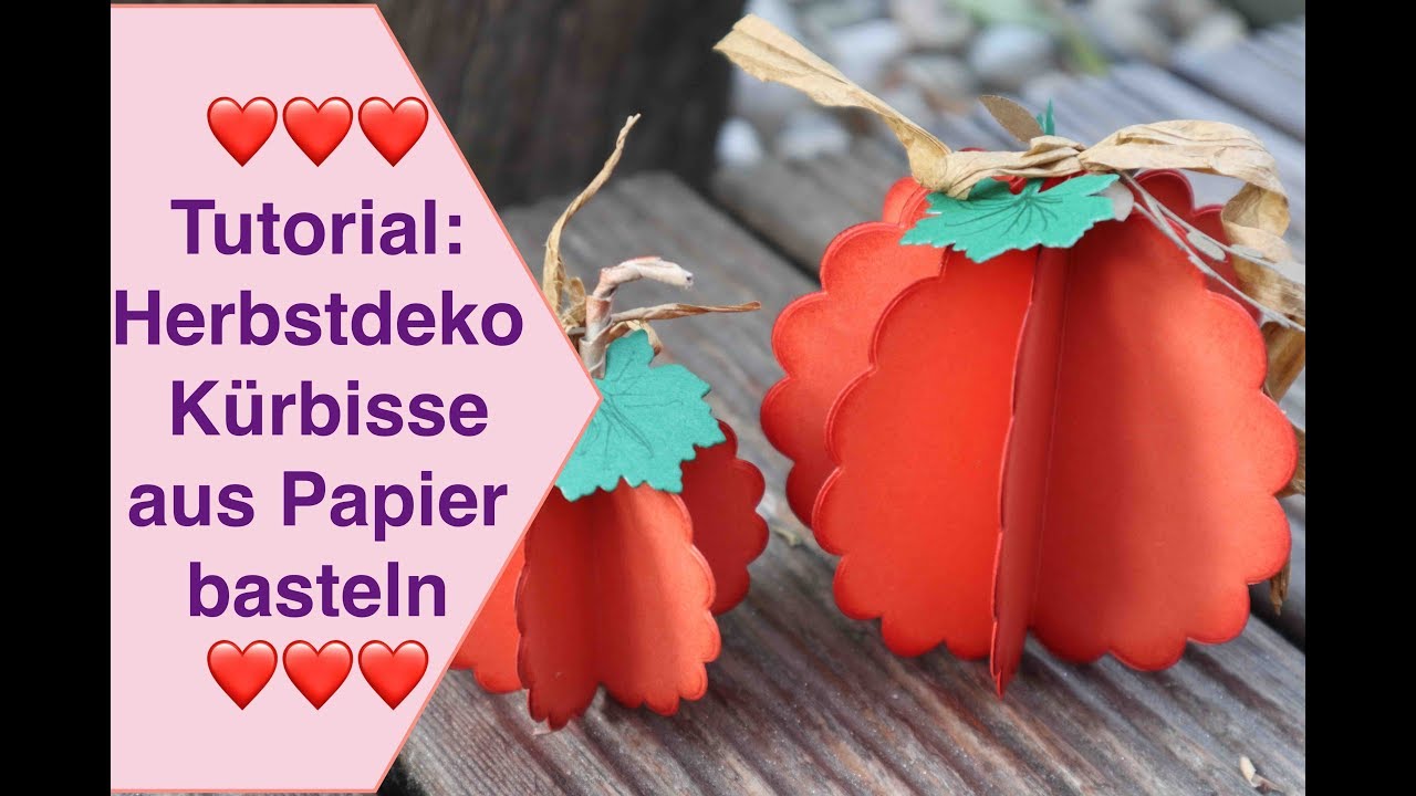 Tutorial: Herbstdekoration Kürbis aus Papier basteln Halloween Bastelanleitung Action Stanzen