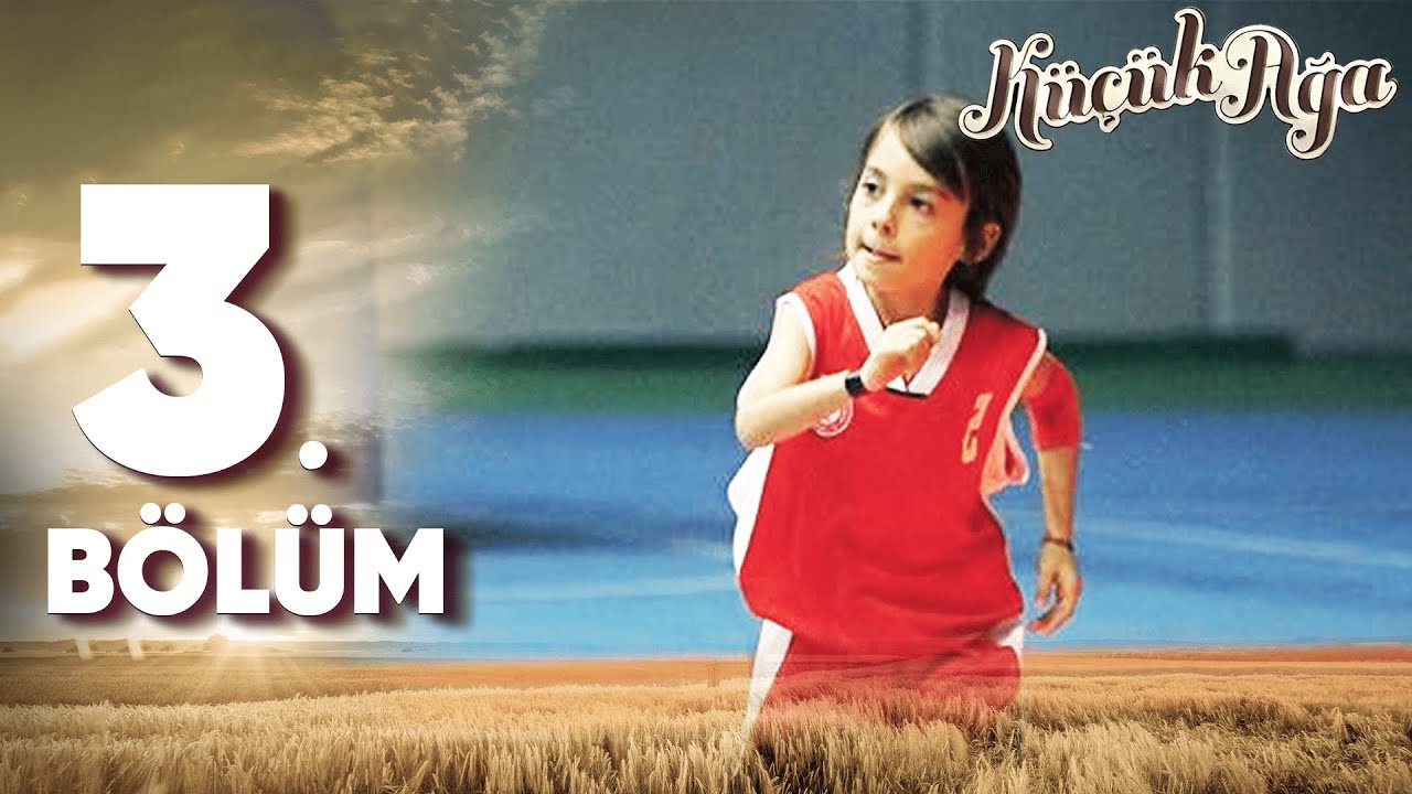 Küçük Ağa 3.Bölüm l FULL BÖLÜM