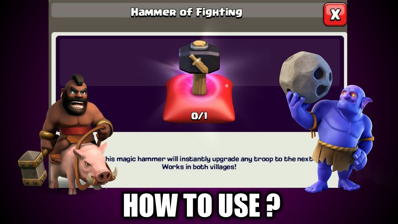 COC | How to use Hammer Of Fighting?
