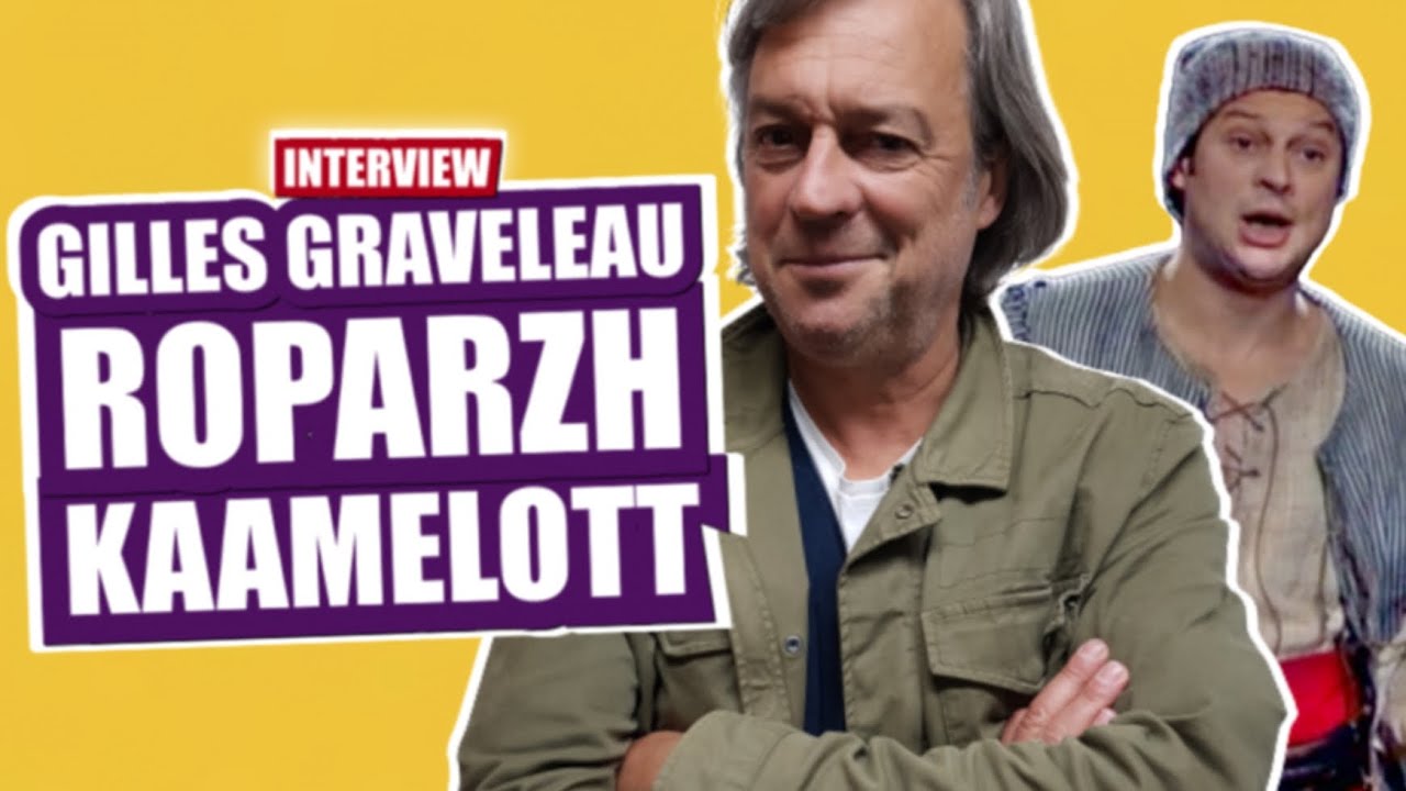 Kaamelott Roparzh raconte / interview Gilles Graveleau