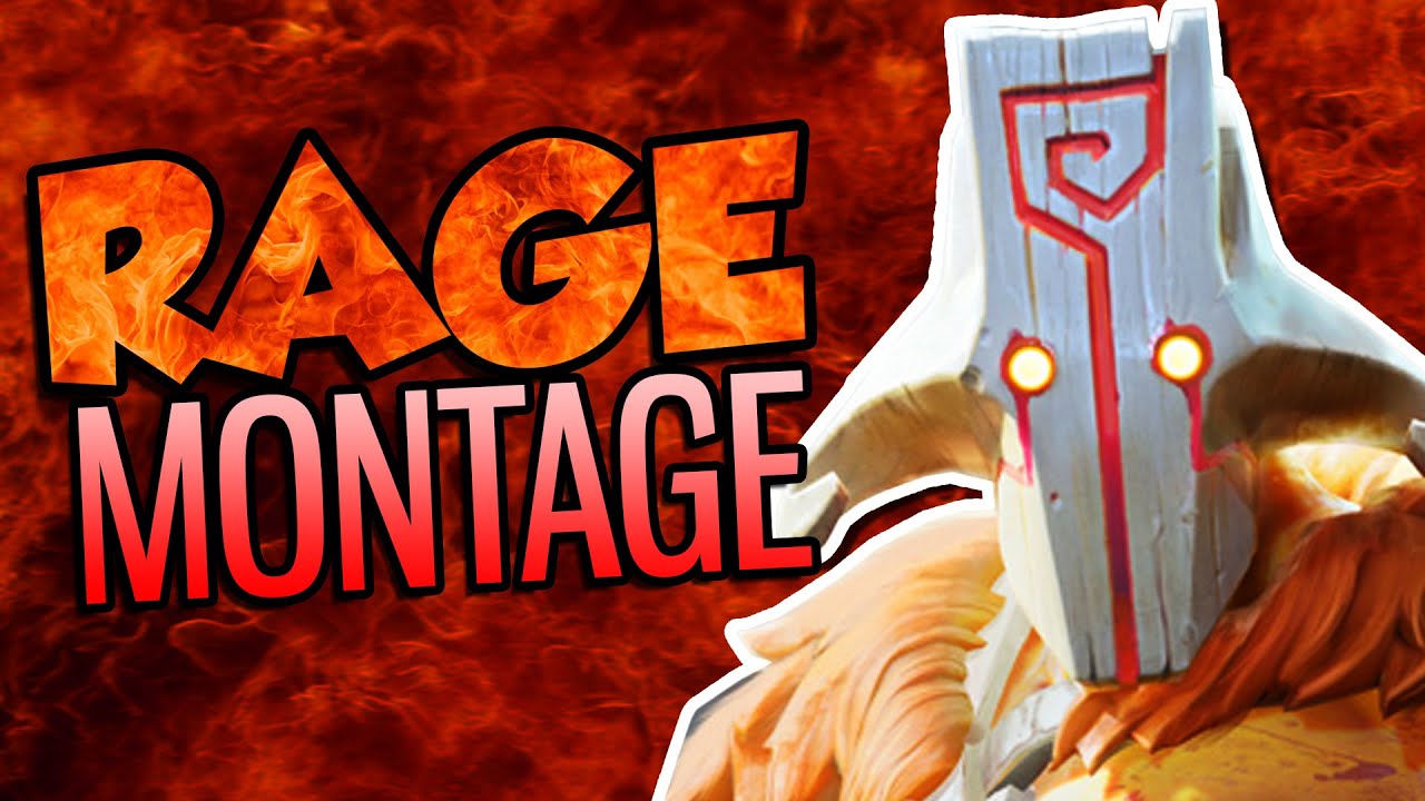 Dota 2 - Rage Montage