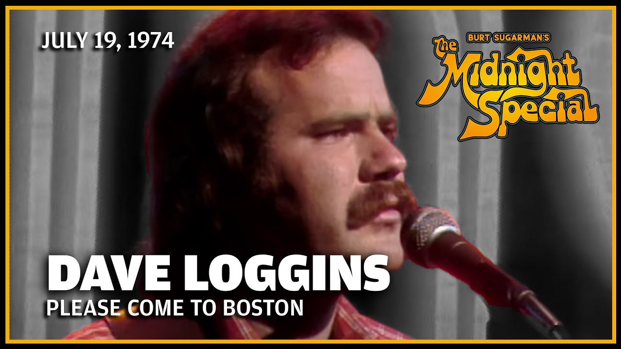 Please Come to Boston - Dave Loggins | The Midnight Special