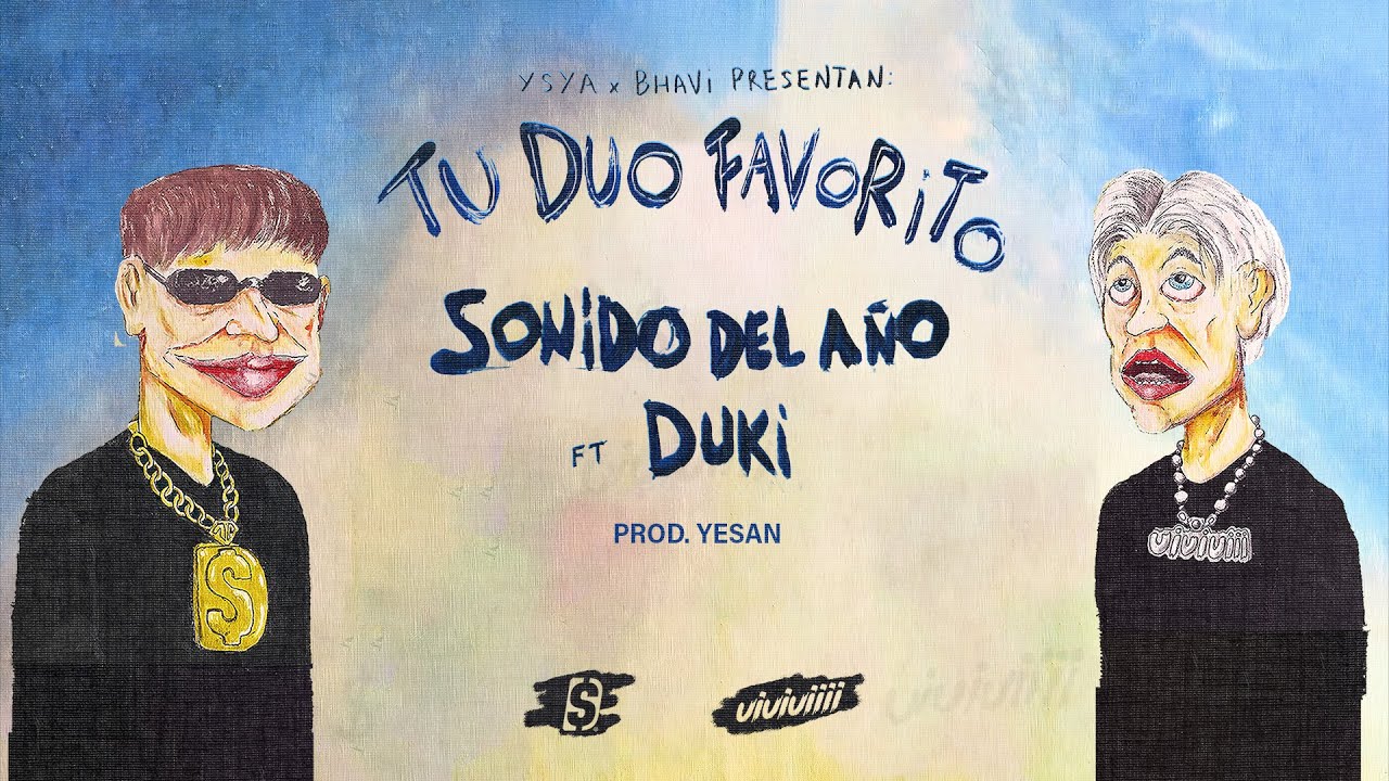10 - YSY A x BHAVI ft. DUKI - SONIDO DEL A&Ntilde;O (Prod. YESAN)