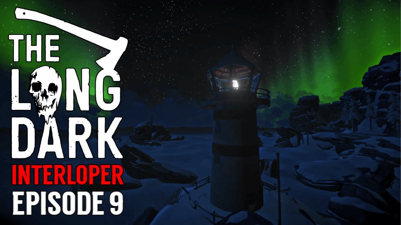 💀The Long Dark: Interloper💀🥶100 Days in the Arctic🥶🪓Hyper-Realistic Survival🪓⛺️Episode 9⛺️