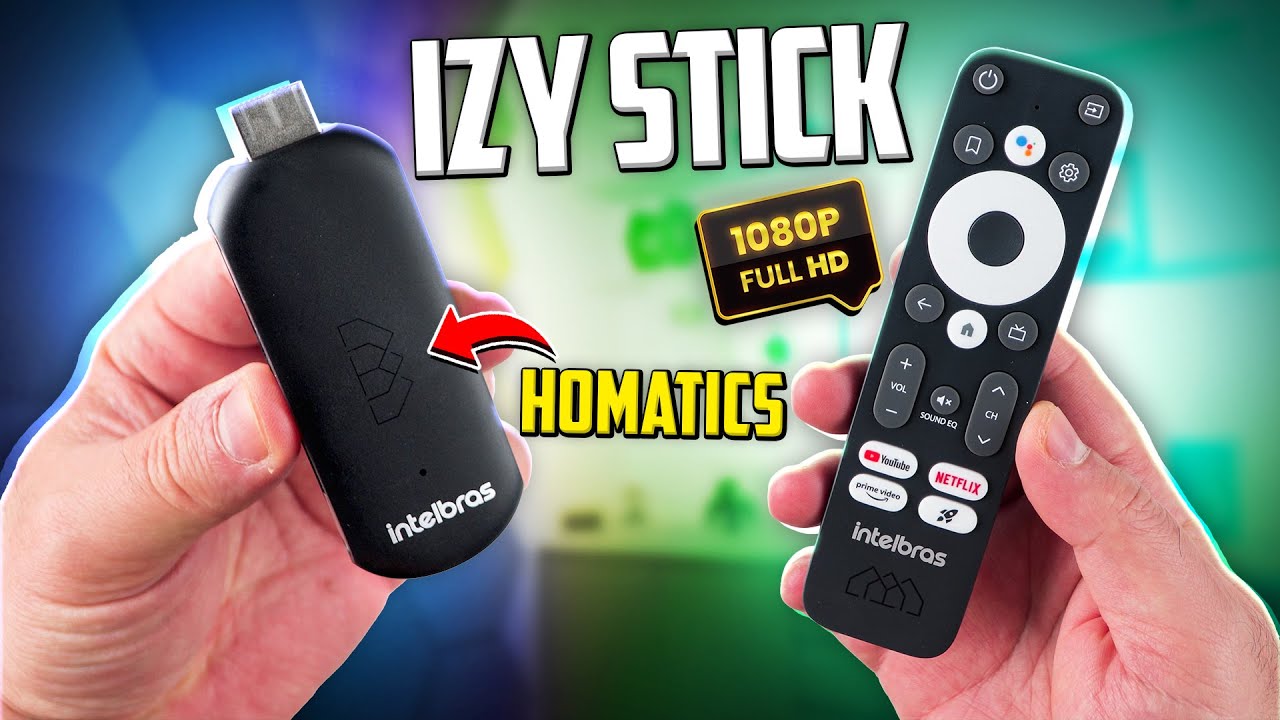 Novo INTELBRAS IZY STICK FULL HD HOMATICS 🚀 VALE A PENA?