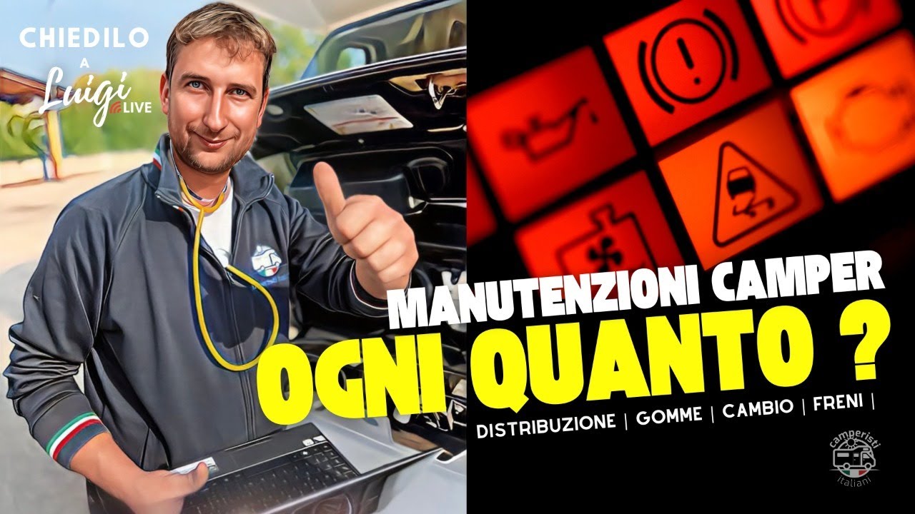MANUTENZIONE CAMPER: COSA e OGNI QUANTO ?