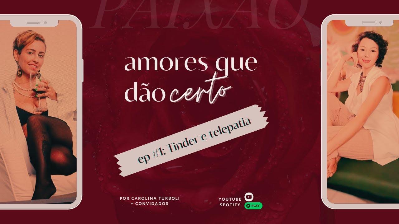 AMORES QUE DÃO CERTO #1: Tinder e Telepatia 15 anos depois com Lulie Amirah