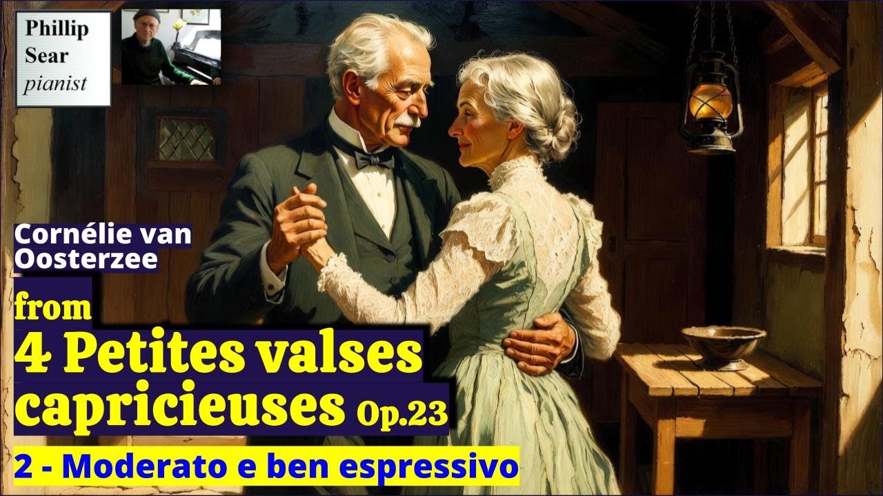 Cornélie van Oosterzee: 4 Petites valses capricieuses, Op.23: 2 - Moderato e ben espressivo