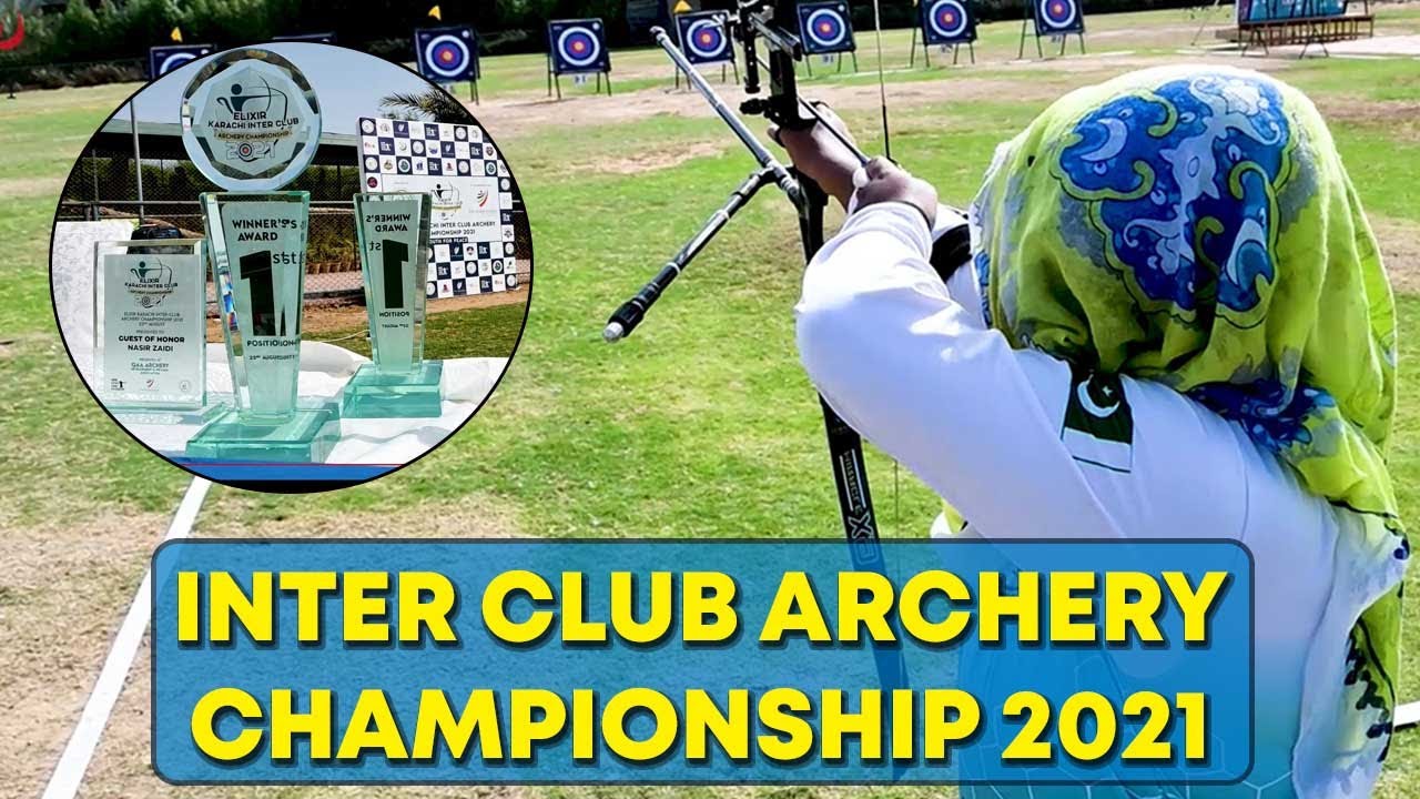 A Glimpse Of Karachi Inter Club Archery Championship 2021