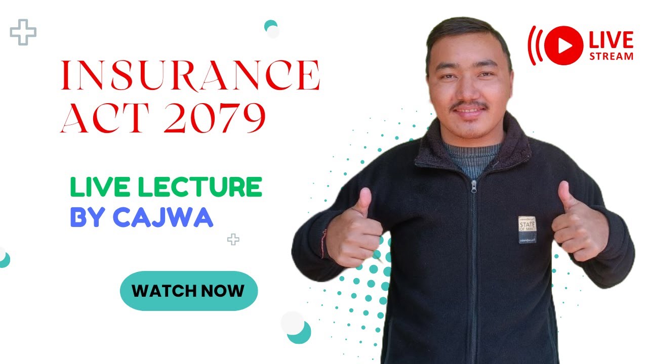 Insurance Act 2079 || Ch 7 Live Lecture by @CAJWA for CAP 2 CAP 3 & CA Membership