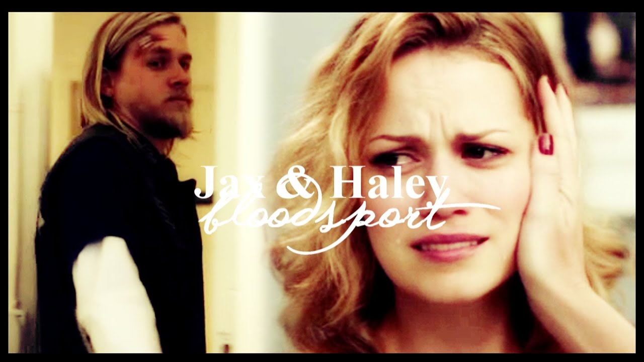 jax & haley || bloodsport