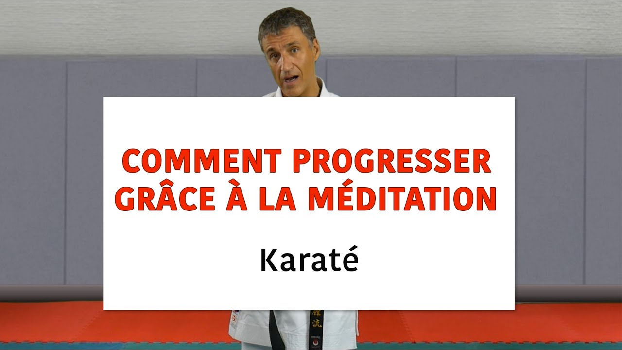 Karate : Comment progresser grâce à la méditation [karate-blog.net]