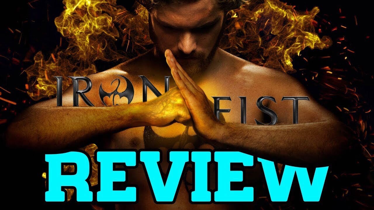 Iron Fist - Season 1 Review (with Spoilers)