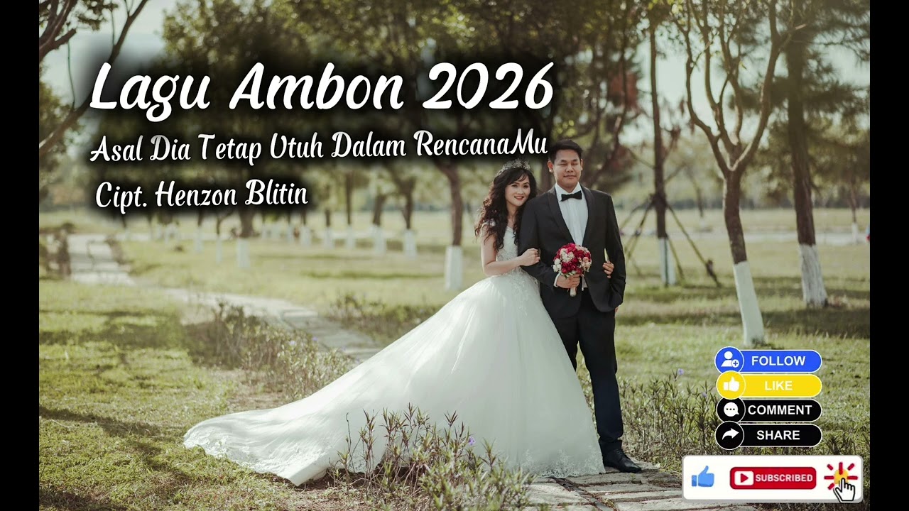 Asal Dia Tetap Utuh Dalam RencanaMu_Lagu ambon 2026
