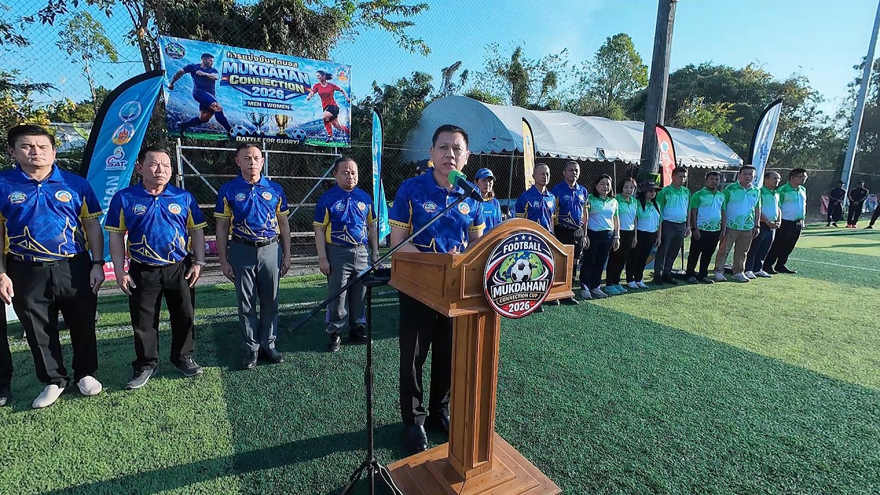 พิธีเปิด MUKDAHAN Connection cup 2026