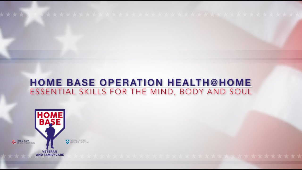 INTRO: Home Base Operation Health@Home: Essential Skills for Mind, Body and Soul