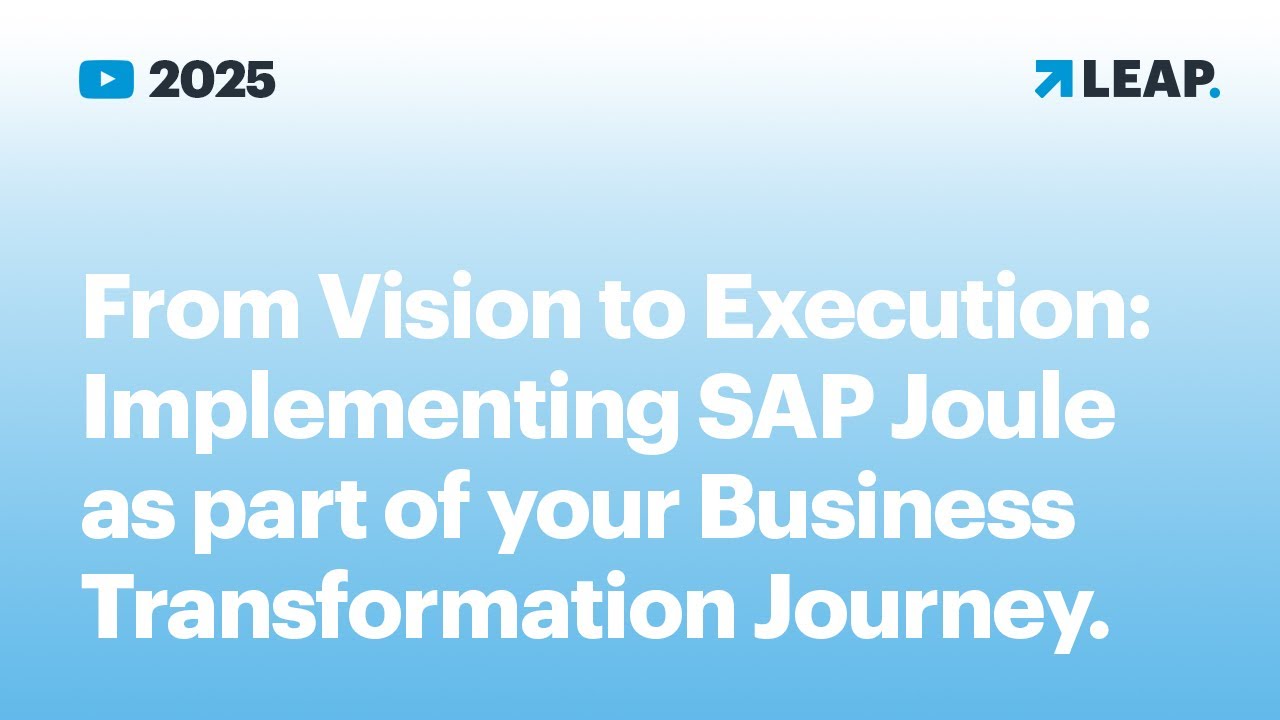From Vision to Execution   Implementing SAP Joule as part of your Business Transformation Journey