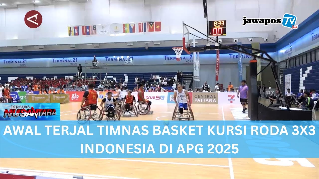 AWAL TERJAL TIMNAS BASKET KURSI RODA 3X3 INDONESIA DI APG 2025 || BERANDA NUSANTARA