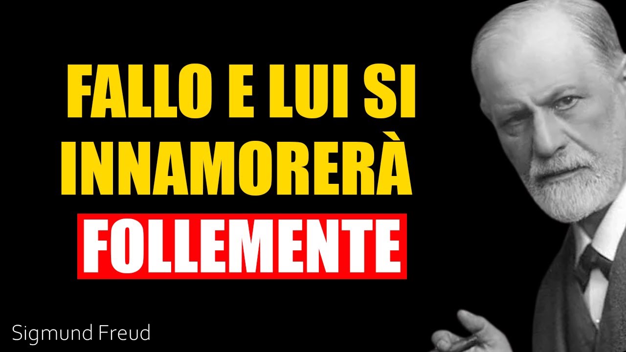 Il gesto silenzioso che fa qualsiasi uomo INNAMORARSI FOLLEMENTE DI TE | Sigmund Freud