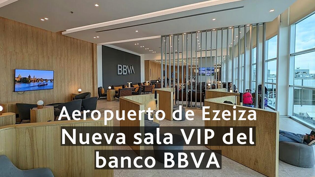 La nueva sala VIP del Banco BBVA en el aeropuerto de Ezeiza (acepta Visa Airport Companion)