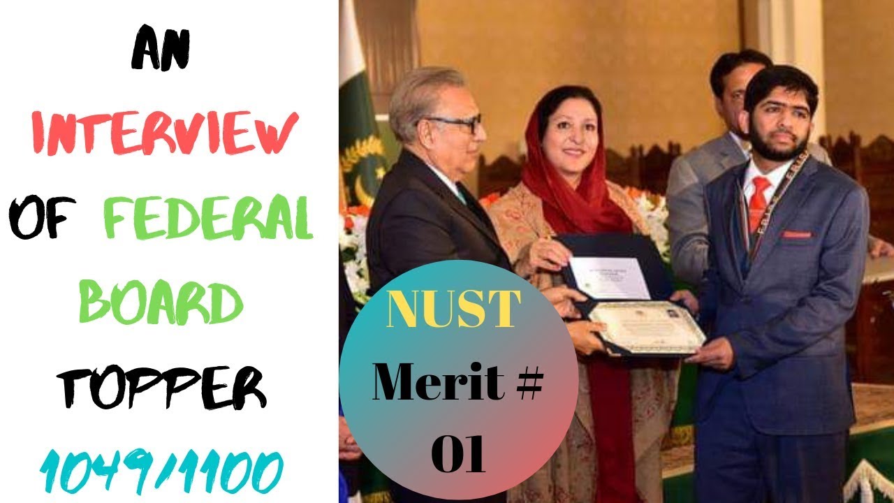 Interview of FBISE F.Sc Topper(1049/1100) 2018, NUST Merit # 01, Muhammad Ahmed Mansoor (Part-1)