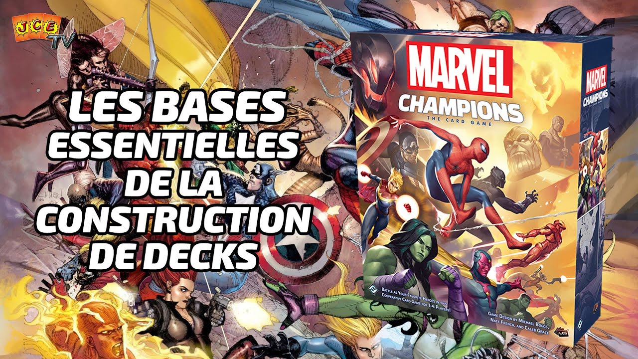 Les bases essentielles de la construction de deck [Marvel Champions JCE]