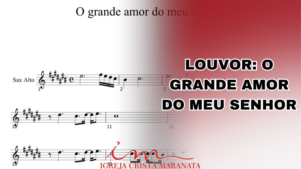 ARRANJO: O Grande Amor do Meu Senhor - Saxofone Alto (ICM) 🎷