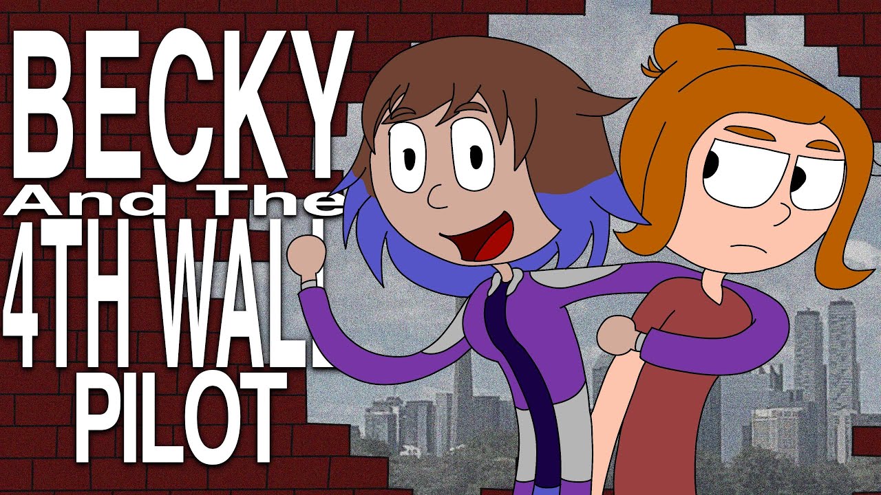 Becky and the 4th Wall - Animated Pilot
