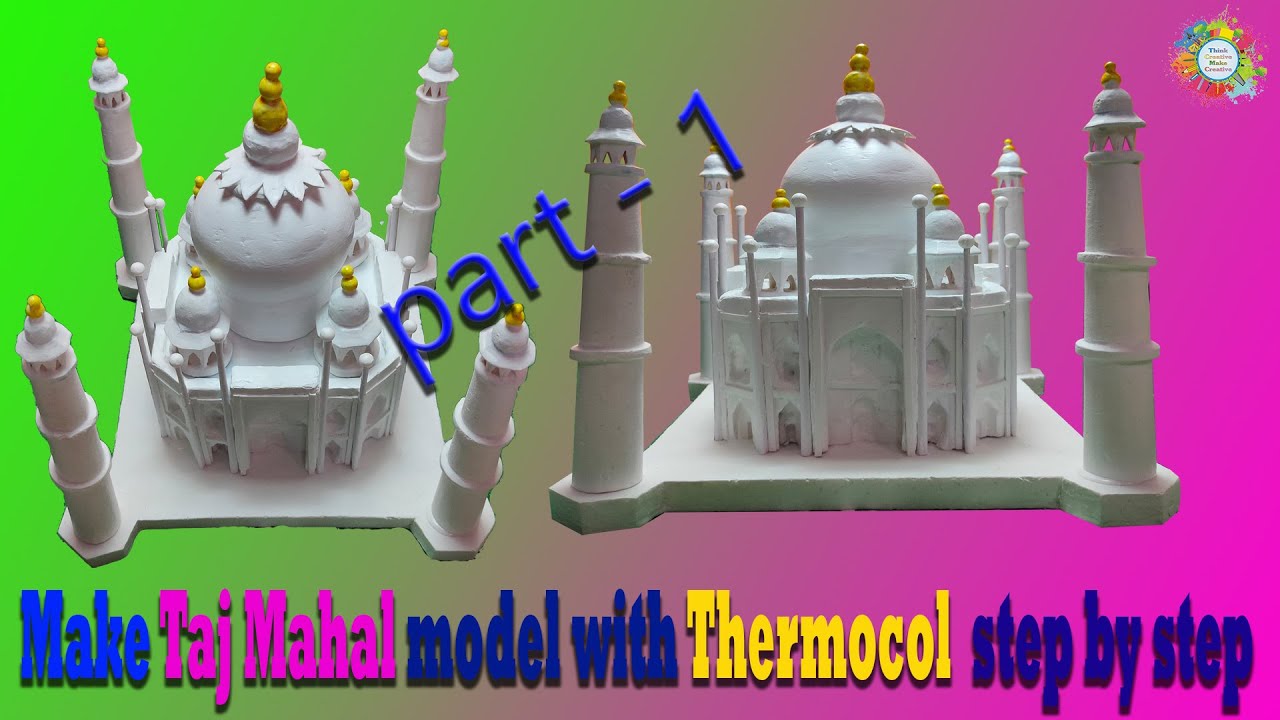 How to make a Tajmahal Model with tharmocol step by step/part 1